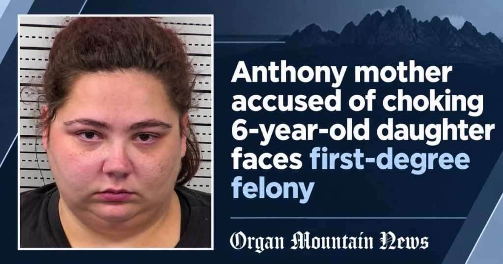 Angela Gomez Luera, 26, Charged in Daughter’s Choking Incident in Doña Ana